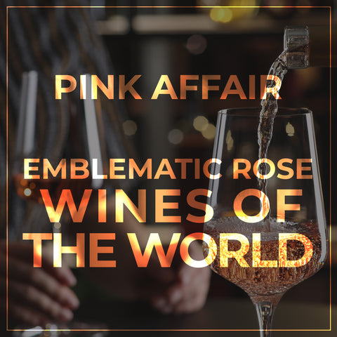 Pink Affair - Emblematic rose wines of the world