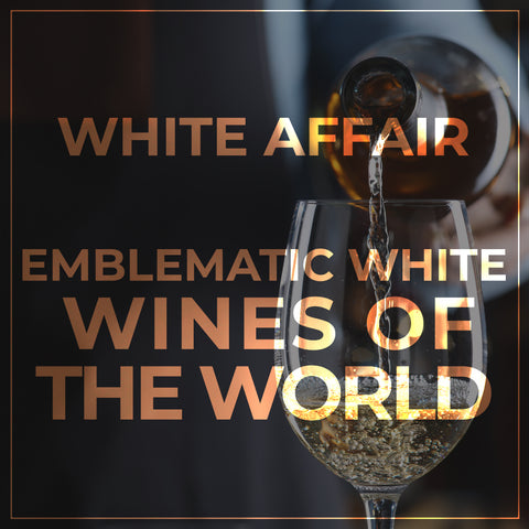 White Affair - Emblematic white wines of the world