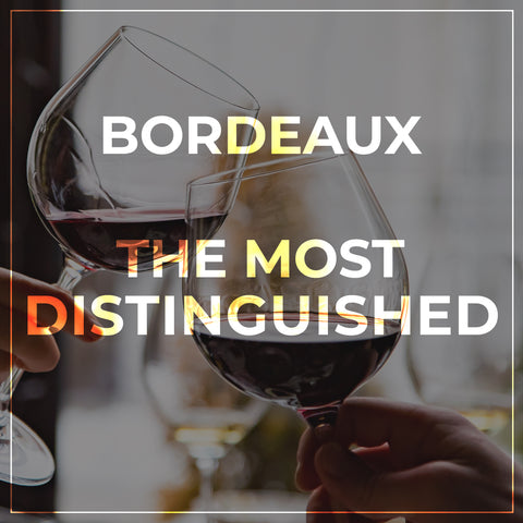 Bordeaux - The most distinguished